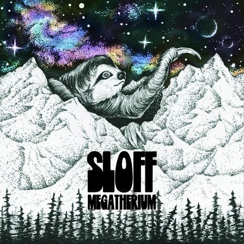 Sloff - Megatherium (2024)