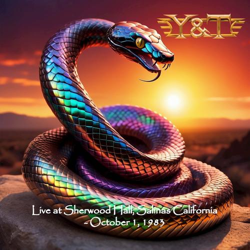 Y & T - Live At Sherwood Hall, Salinas, California - October 1, 1983 (2025) 320|FLAC