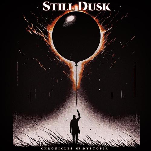 Still Dusk - Chronicles of Dystopia (2025)