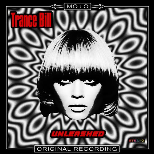 Trance Bill - Unleashed (2025)