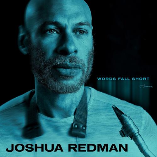 Joshua Redman - Words Fall Short (2025) 320|FLAC