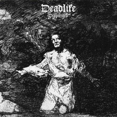 Deadlife - Dispirited (2025)