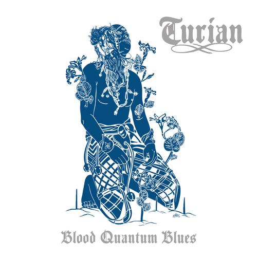TURIAN - Blood Quantum Blues (2025) 320|FLAC|Hi-Res