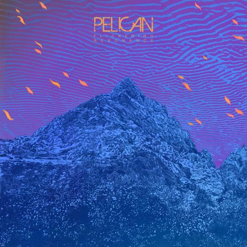 Pelican - Flickering Resonance [Japan Edition 2 bonus tracks] (2025) CD-Rip