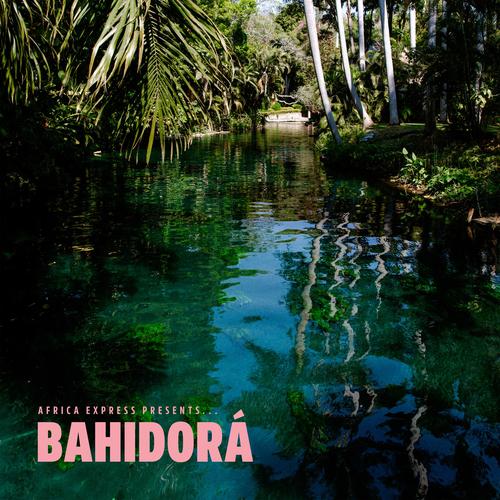 Africa Express - Africa Express Presents... Bahidorá [2CD] (2025)
