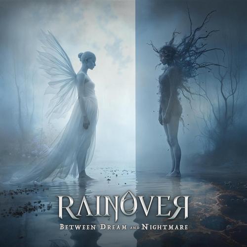 Rainover - BETWEEN DREAM AND NIGHTMARE (2025) 320|FLAC