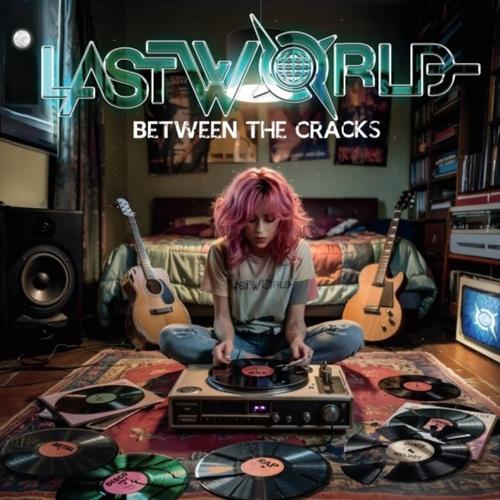 Lastworld - Between the Cracks (2025) 320|FLAC