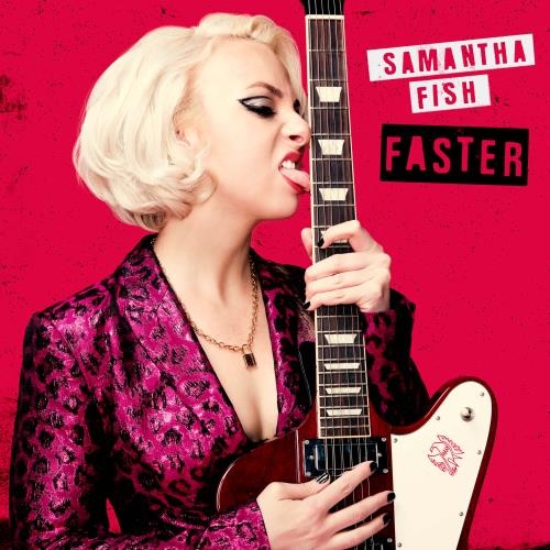 Samantha Fish - Fаstеr (2021)