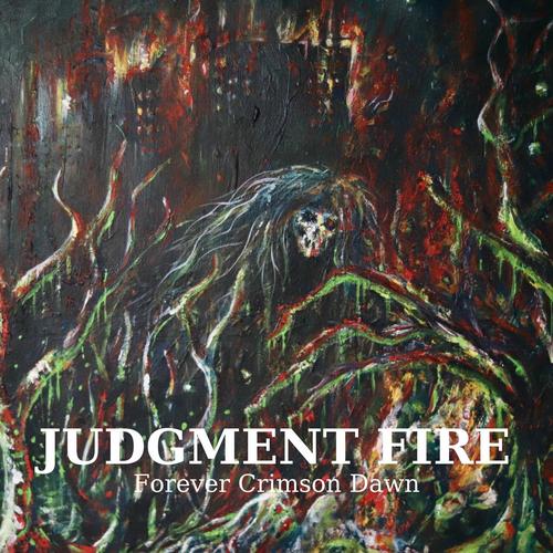 Judgment Fire - Forever Crimson Dawn (2025)
