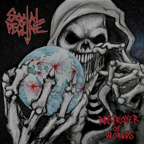 Social Decline - Destroyer of Worlds (2025)