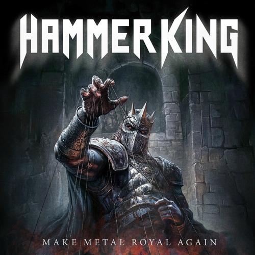 Hammer King - Make Metal Royal Again (2025) 320|FLAC