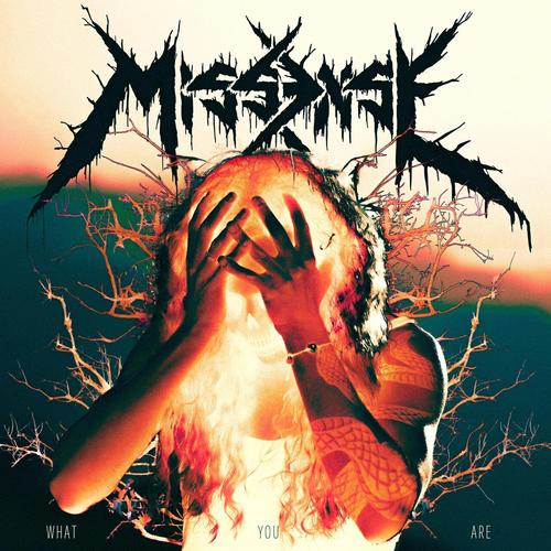 Missense - What You Are (2025)