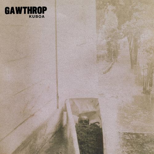 Gawthrop - Kuboa (2025)