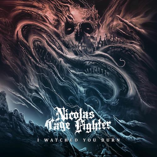 Nicolas Cage Fighter - I Watched You Burn (2025) 320|FLAC