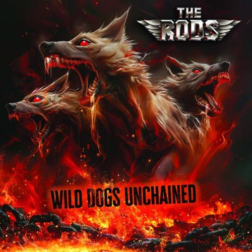 The Rods - Wild Dogs Unchained (2025) 320|FLAC|CD|Scans