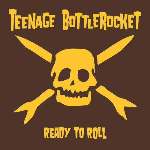 Teenage Bottlerocket - Ready To Roll (2025) 320|FLAC