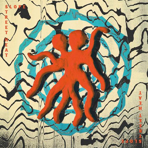 Slope - Street Heat (2021)