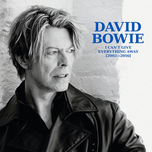 David Bowie - I Can't Give Everything Away (2002 - 2016) [9CD] (2025 Remaster) 320|FLAC