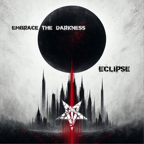 Embrace the Darkness - Eclipse (2025)