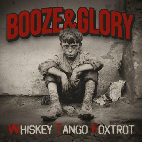 Booze & Glory - Whiskey Tango Foxtrot (2025) 320|FLAC