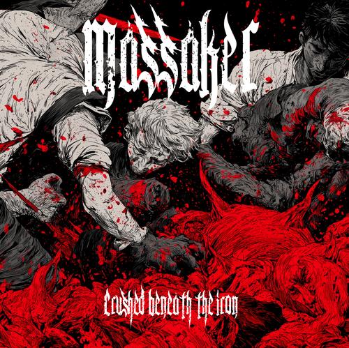 Massaker - Crushed Beneath The Iron (2025)