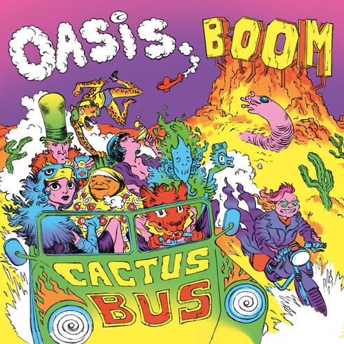 OASIS BOOM - Cactus Bus (2025)