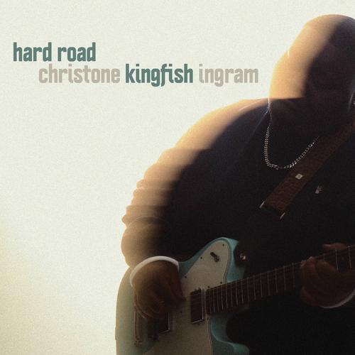 Christone "Kingfish" Ingram - Hard Road (2025) 320|FLAC