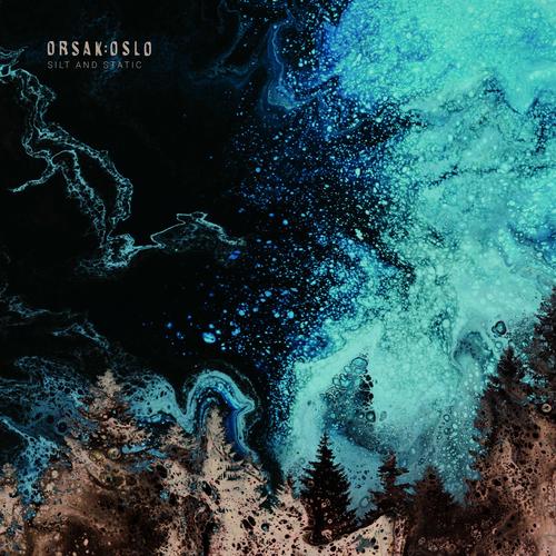 Orsak:Oslo - Silt And Static (2025) 320|FLAC