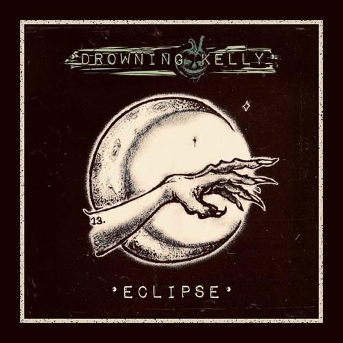 Drowning Kelly - Eclipse (2025)