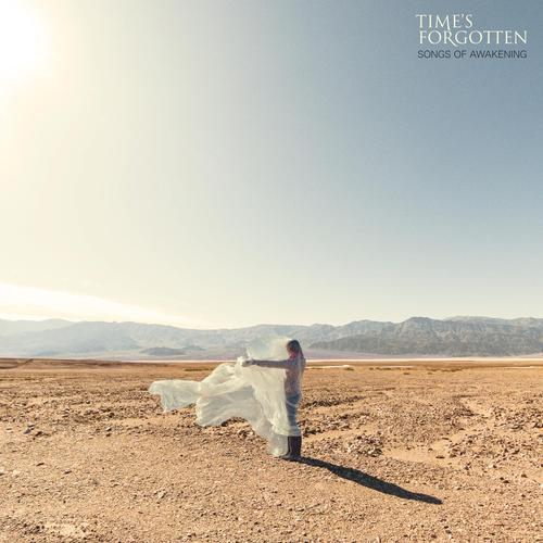 Time's Forgotten - Songs of Awakening (2025)
