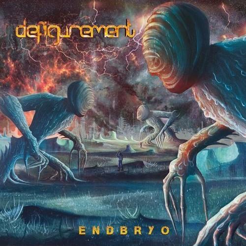 Defigurement - Endbryo (2025)