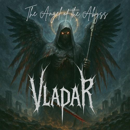 Vladar - The Angel of the Abyss (2025)