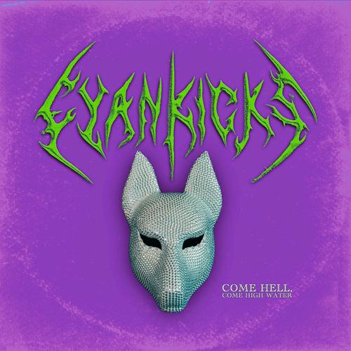 Cyan Kicks - Come Hell, Come High Water (2025) 320|FLAC