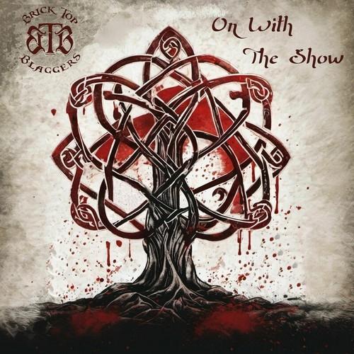 Brick Top Blaggers - On With The Show (2025)