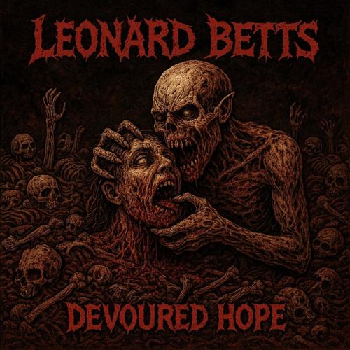 Leonard Betts - Devoured Hope (2025)