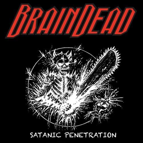 Brain Dead - Satanic Penetration (2025)