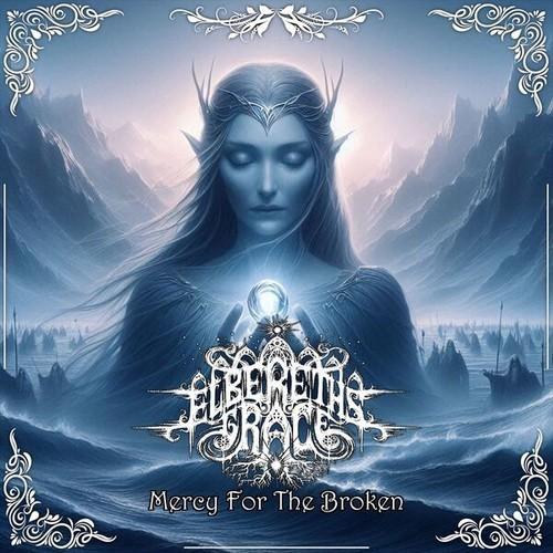 Elbereth's Grace - Mercy for the Broken (2025)