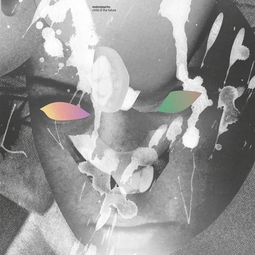 Motorpsycho - Child Of The Future (2025 Remaster) (2009) 320|FLAC
