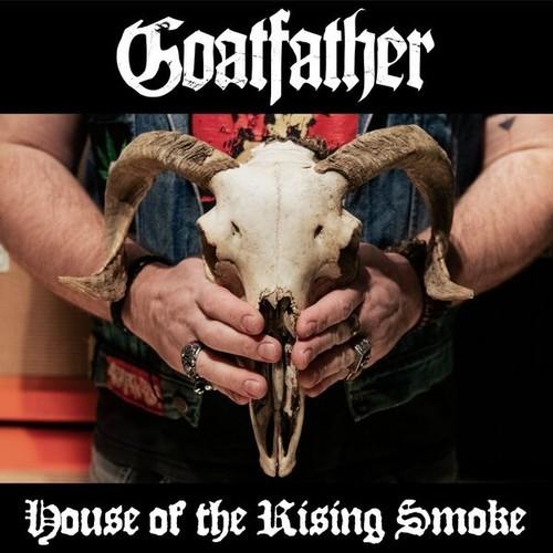 Goatfather - House of the Rising Smoke (2025)