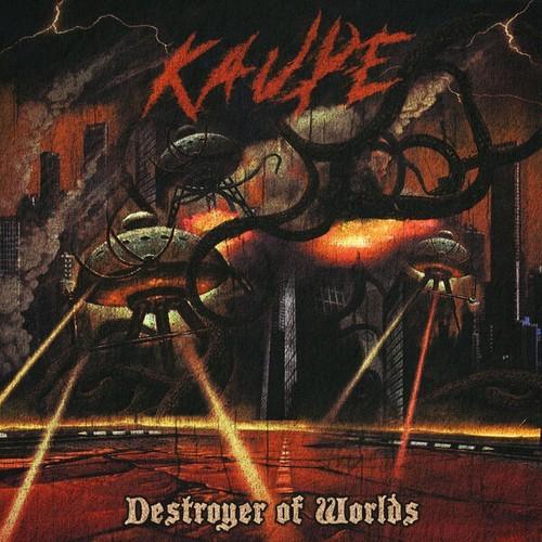 Kaupe - Destroyer of Worlds (2025)