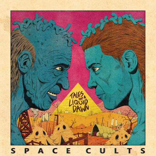 Tales Of A Liquid Dawn - Space Cults (2025)