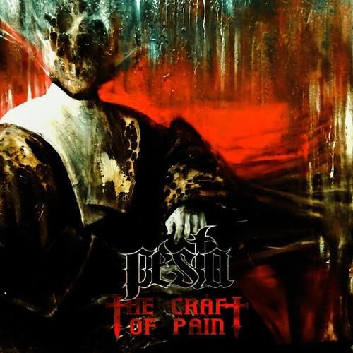 Pesta - The Craft of Pain (2025)