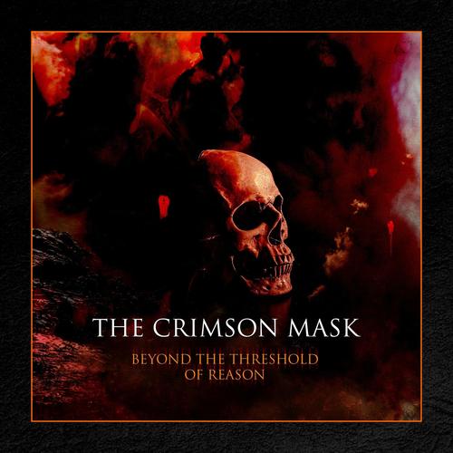 The Crimson Mask - Beyond the Threshold of Reason (2025)