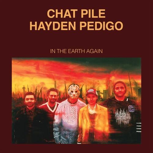 Chat Pile & Hayden Pedigo - In The Earth Again (2025)