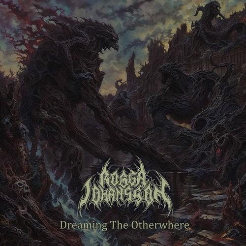 Rogga Johansson - Dreaming the Otherwhere (2025)