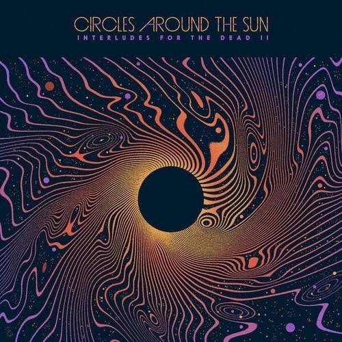Circles Around The Sun - Interludes For The Dead: Volume 2 (2025) 320|FLAC