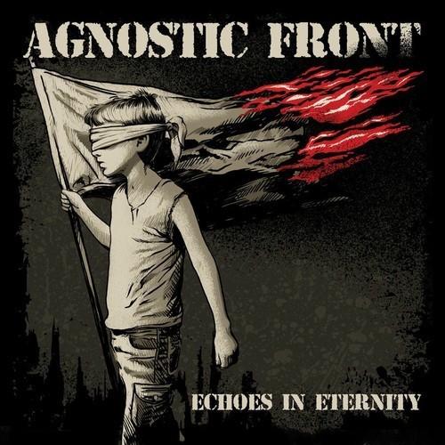 Agnostic Front - Echoes In Eternity (2025) 320|FLAC