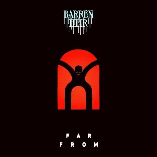 Barren Heir - Far From (2025)