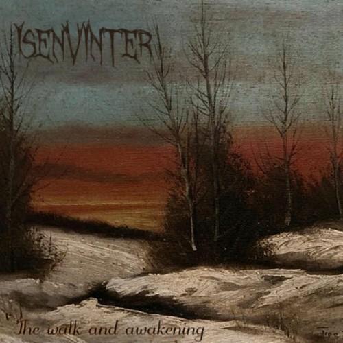 Isenvinter - The Walk and Awakening (2025)