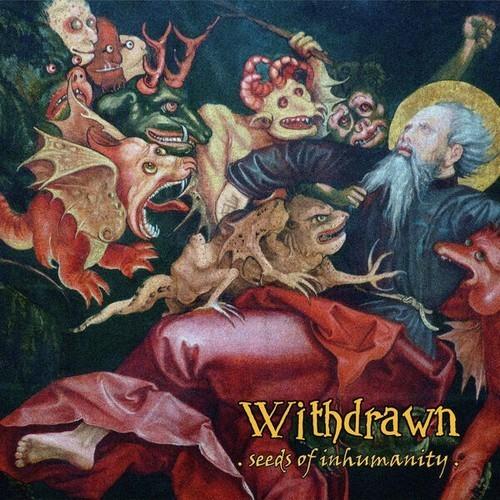 Withdrawn - Seeds of Inhumanity (Remaster 2025)